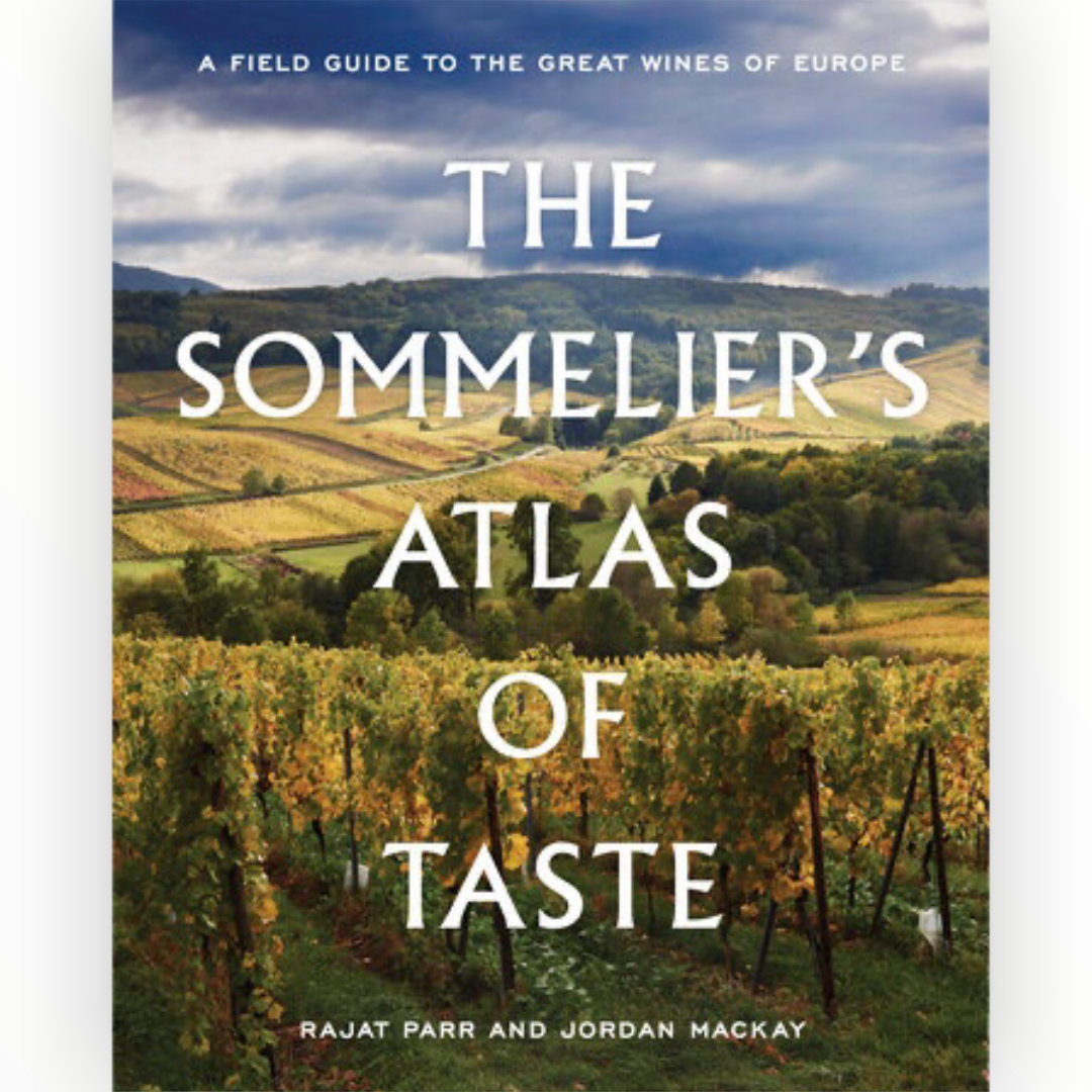The Sommelier&#39;s Atlas of Taste by Rajat Parr and Jordan Mackay (Hardcover) - VinoNueva Fine &amp; Rare Wines